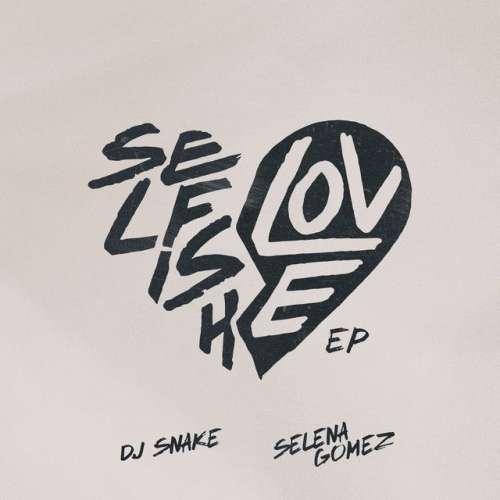 Selfish Love (with Selena Gomez) - Jack Chirak Remix